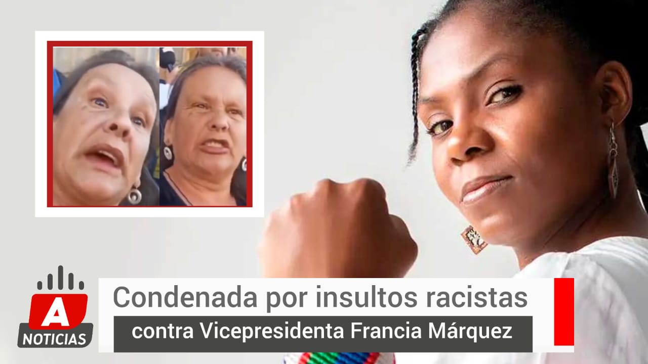 Condenan A Luz Fabiola Rubiano Por Insultos Racistas Contra Francia Márquez Al Aire Noticias 8137